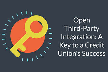 Open Third-Party Integration: A Key to a Credit Union’s Success